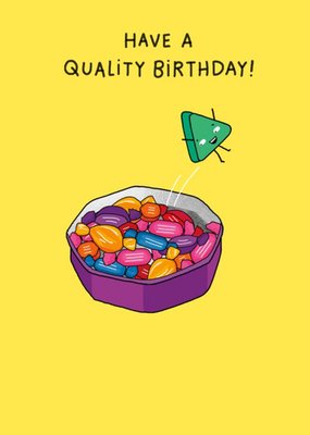 Have A Quality Birthday Card