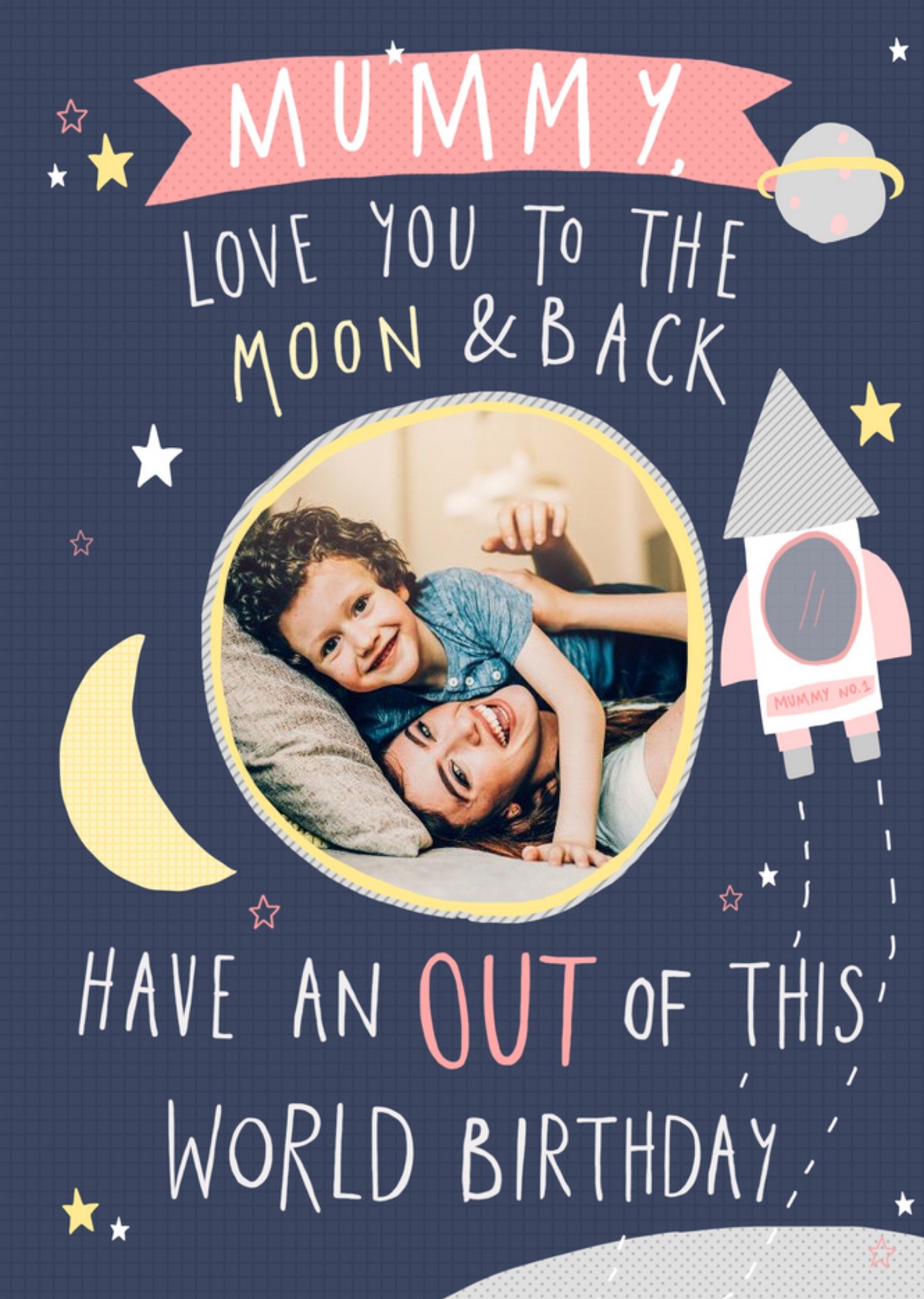 Moonpig Birthday Card - Mummy - Moon And Back - Out Of This World - Photo Upload Card, Large
