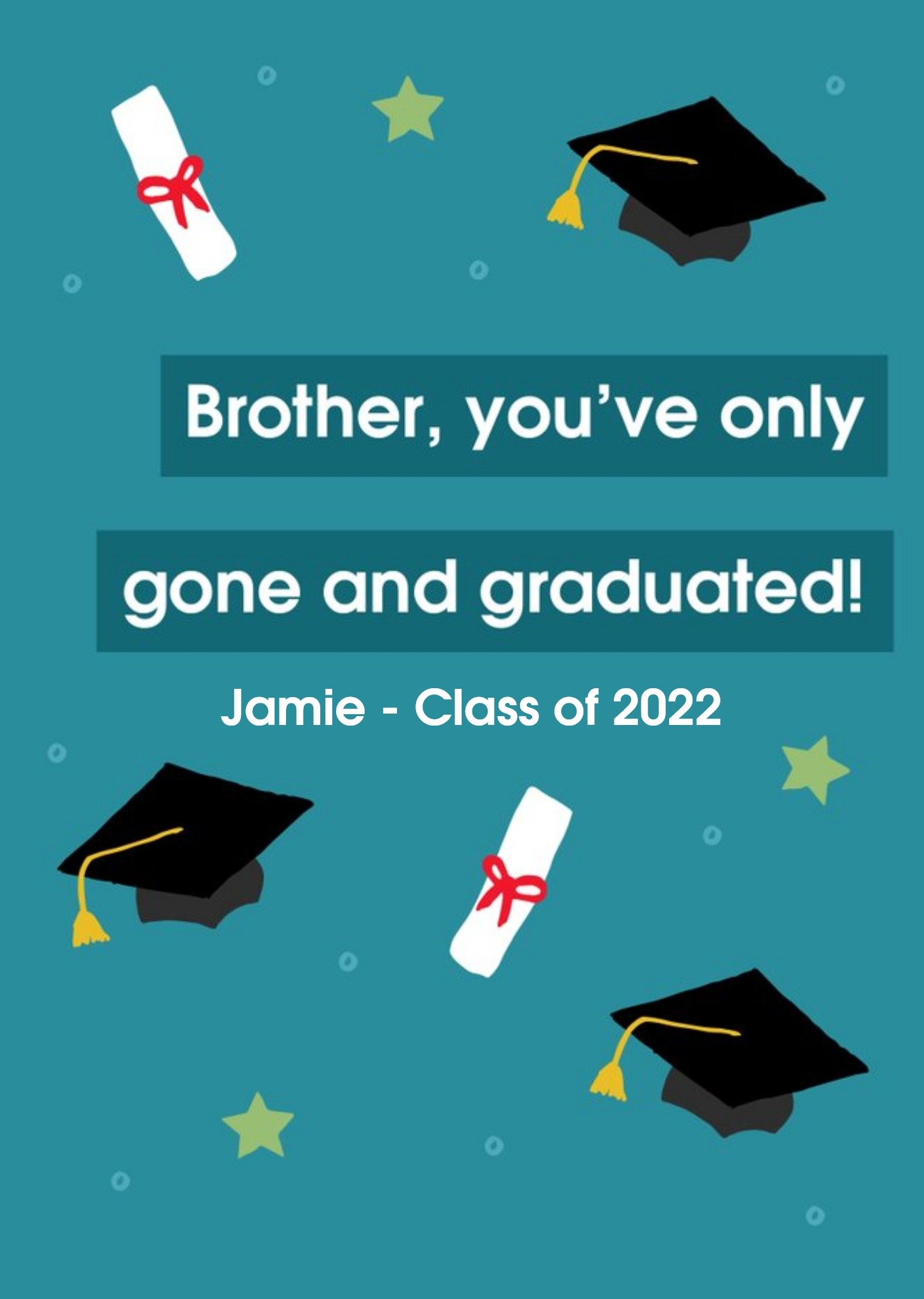 Typgraphic Illustration Brother Youve Only Gone And Graduated Personalised Card Ecard