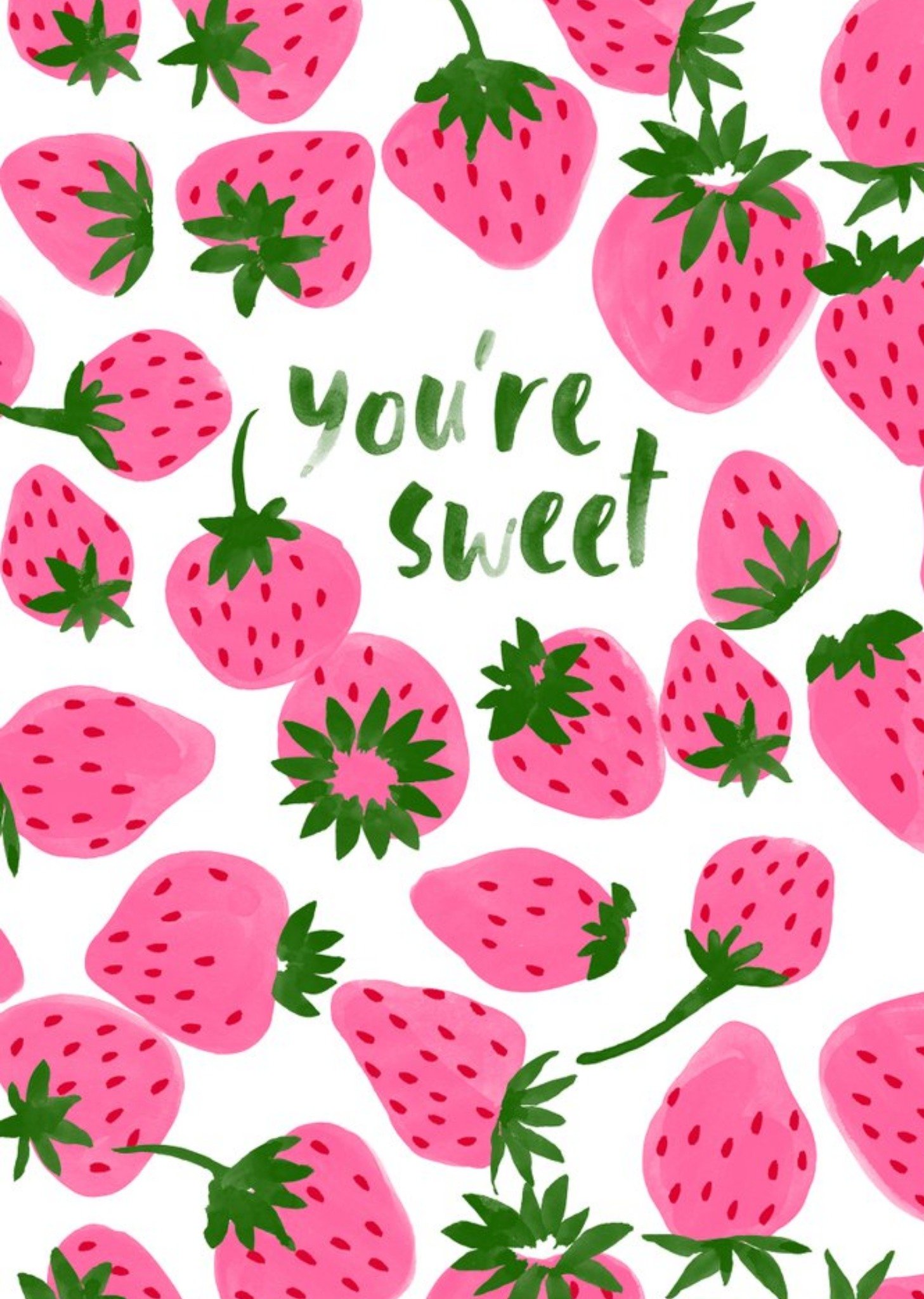 Typography Surrounded By Strawberries You're Sweet Card Ecard