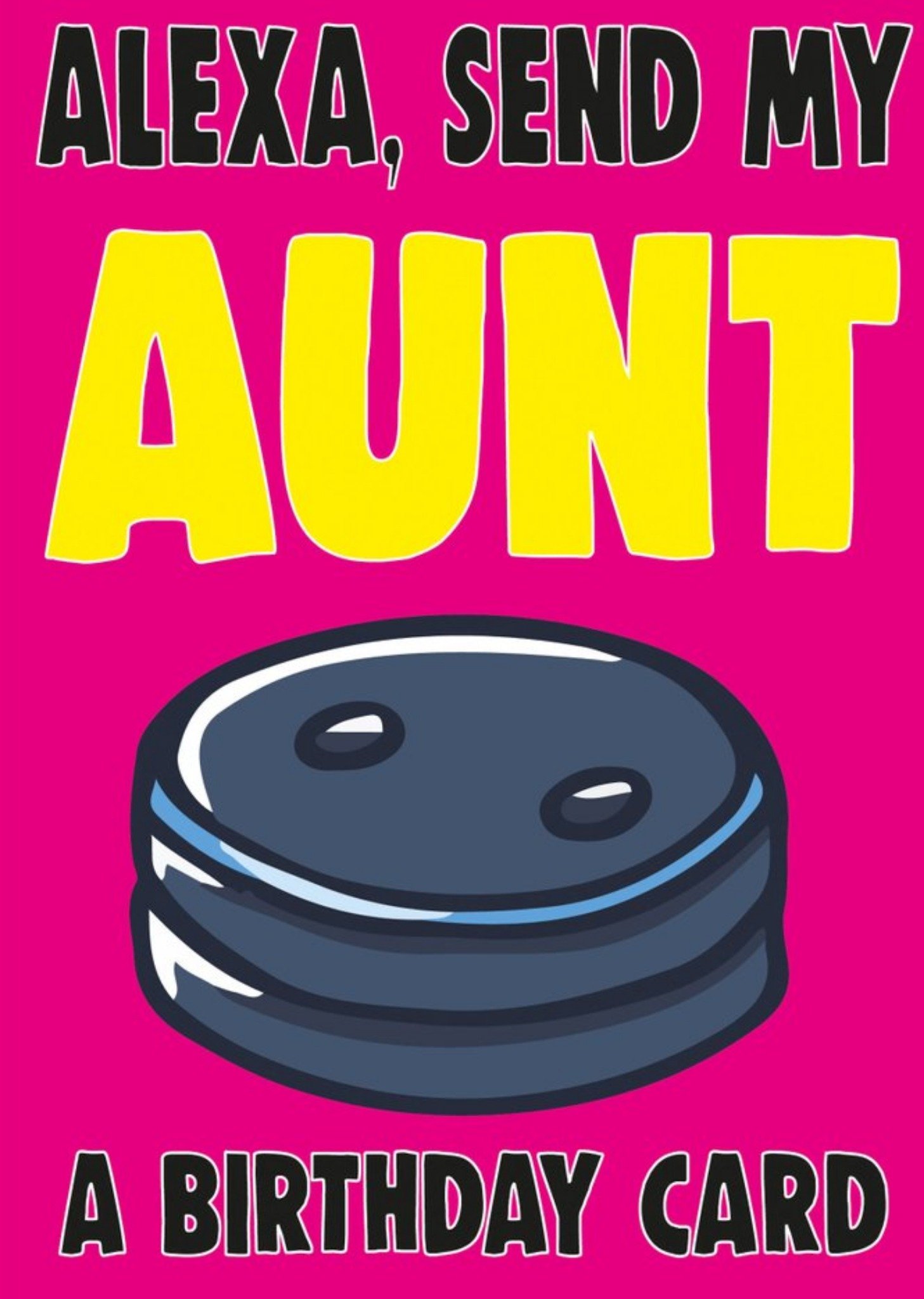 Bright Bold Typography With An Illustration Of Alexa Auntie Birthday Card