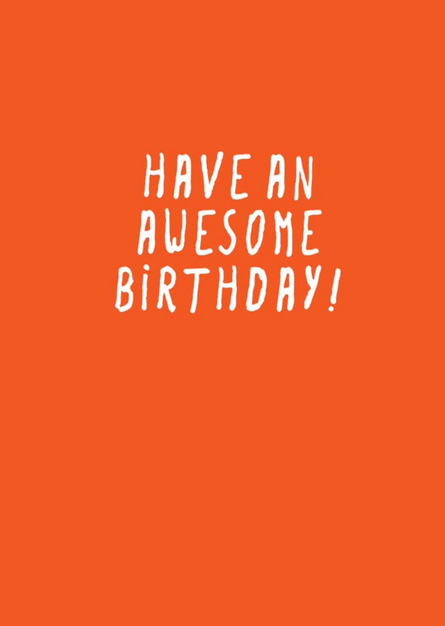 Moderntypographical Have An Awesome Birthday Card Ecard