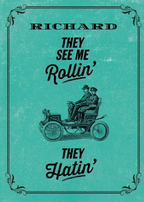 Old Fashioned They See Me Rollin Personalised Name Card