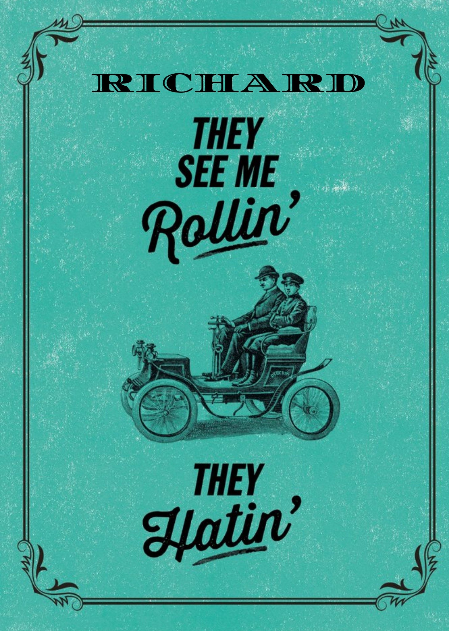 Moonpig Old Fashioned They See Me Rollin Personalised Name Card, Large