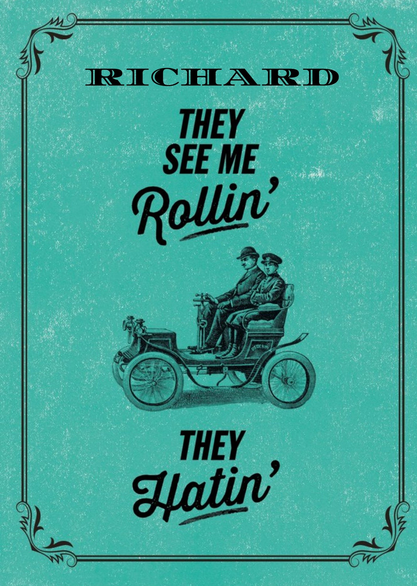 Old Fashioned They See Me Rollin Personalised Name Card Ecard