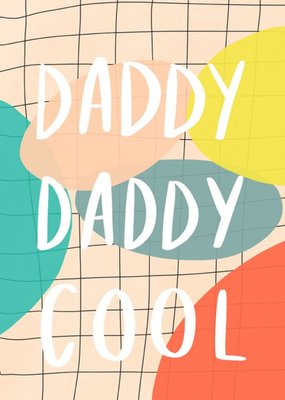 Daddy Daddy Cool Card