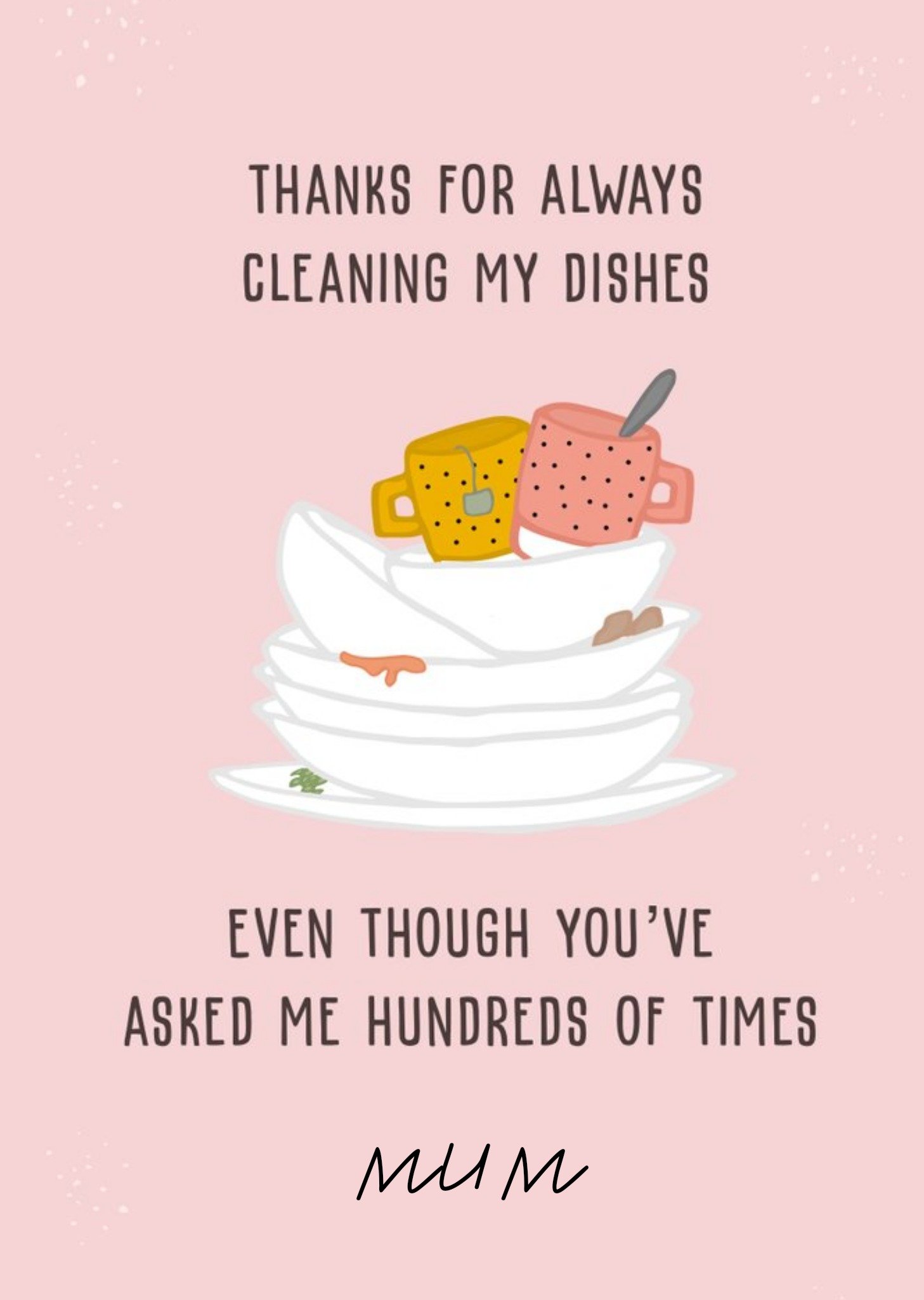 Moonpig Thanks For Always Cleaning My Dishes Card Ecard