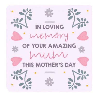 Typography On A Heart And Foliage Pattern Background In loving Memory Mother's Day Card