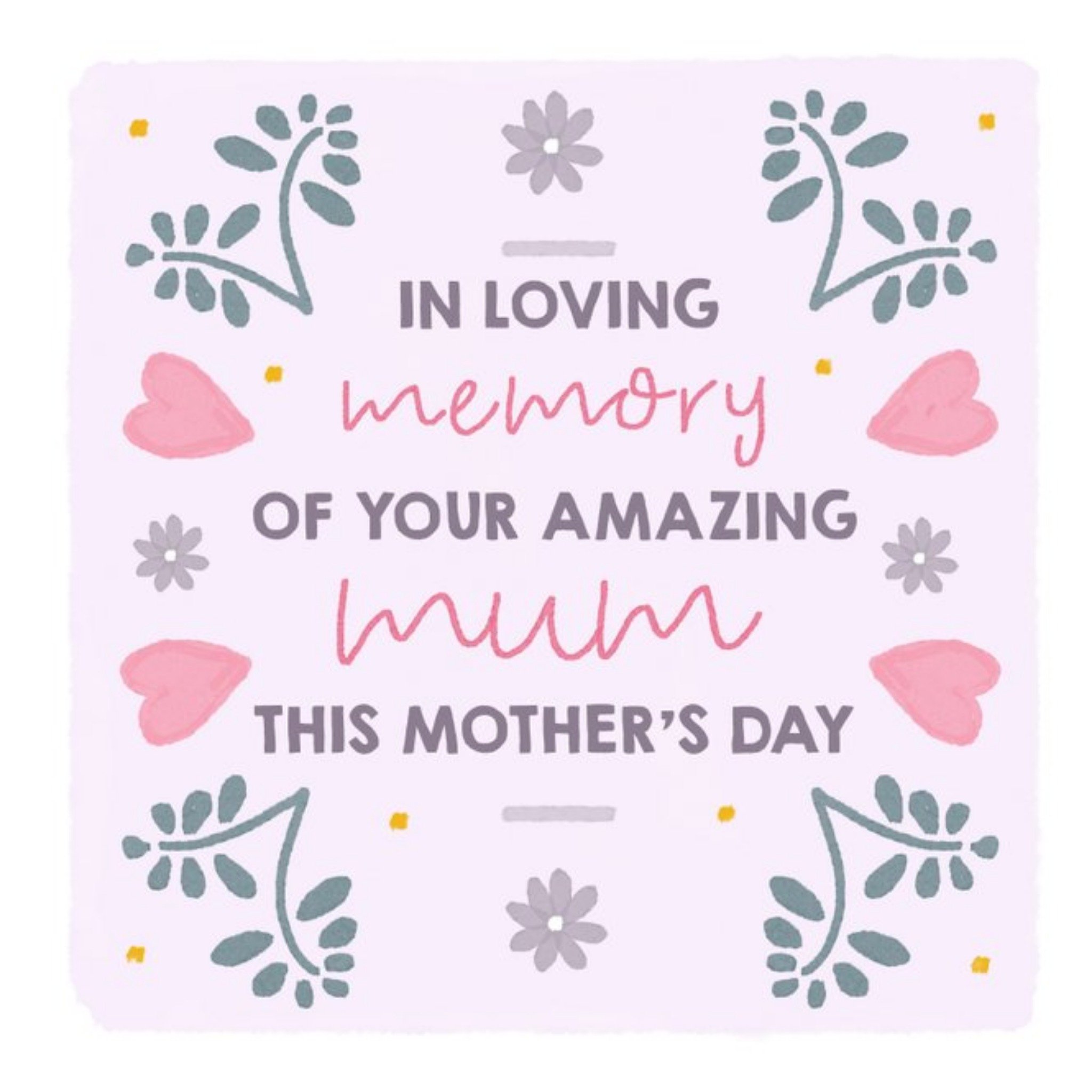 Moonpig Typography On A Heart And Foliage Pattern Background In Loving Memory Mother's Day Card, Lar