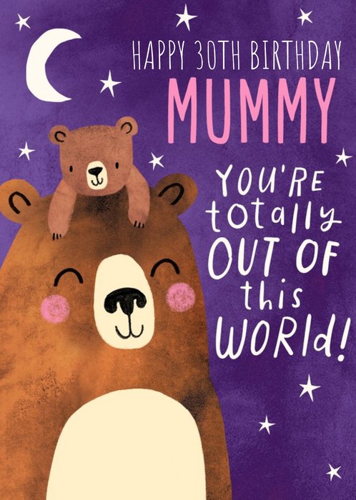 Pigment Illustration Mummy You're Out Of This World Birthday Card