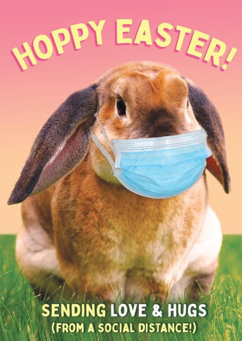 Hoppy Easter Easter Bunny Face Mask Sending Love And Hugs Easter Card