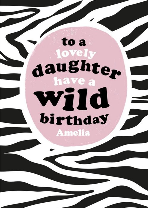 So Groovy To A Lovely Daughter Have A Wild Birthday Card