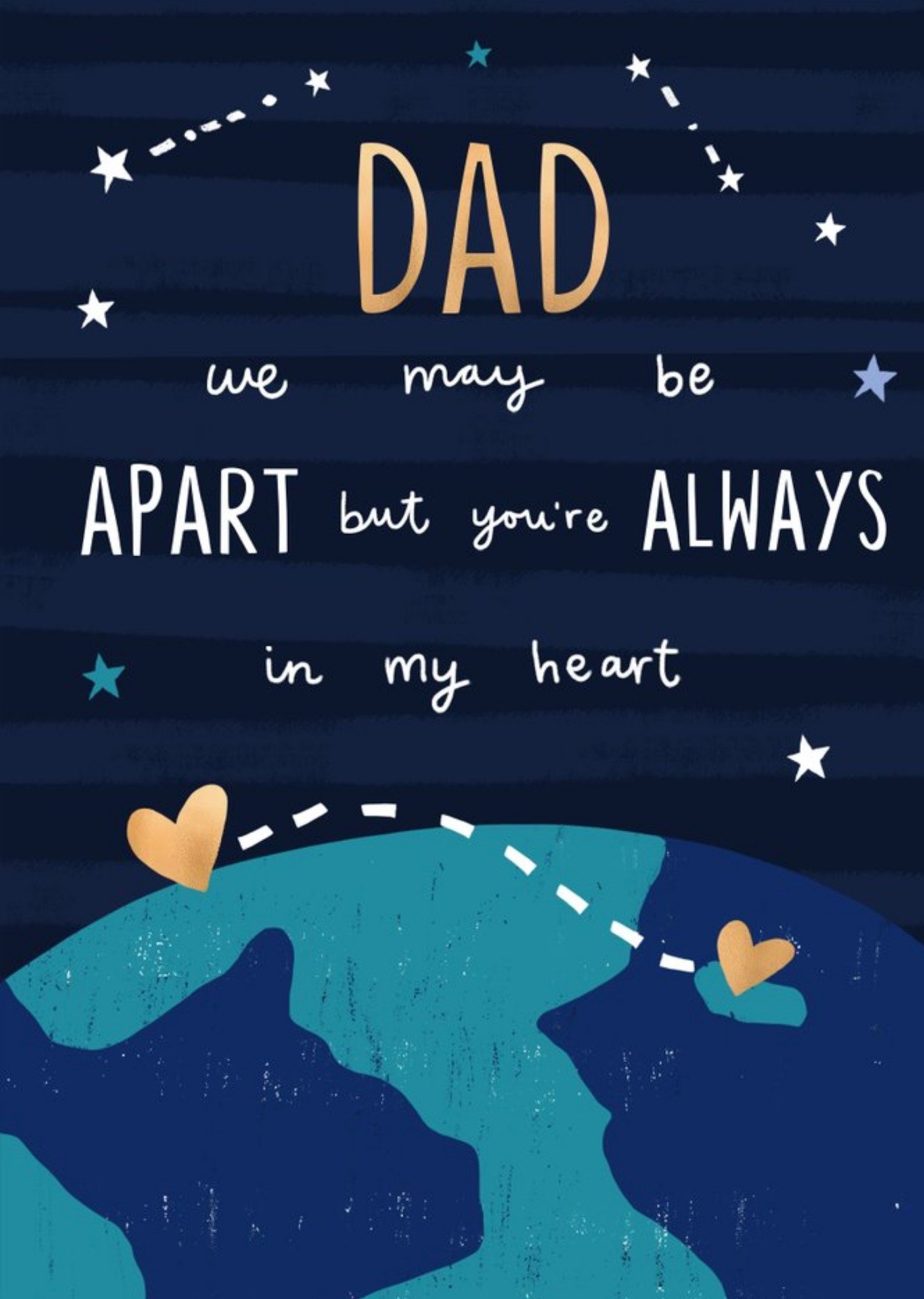 Moonpig Dad We May Always Be Apart But You're Always In My Heart Father's Day Card Ecard