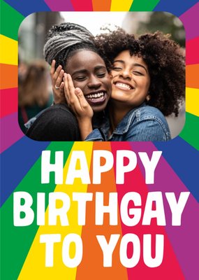 Funny Happy Birthgay To You Photo Upload Birthday Card