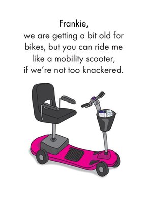 Objectables Ride Me Like a Mobility Scooter Funny Birthday Card