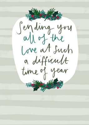 Sending You Love At Such A Difficult Time Of Year Christmas Card