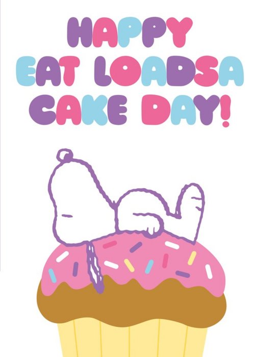 Peanuts Snoopy Eat Loadsa Cake Day Birthday Card