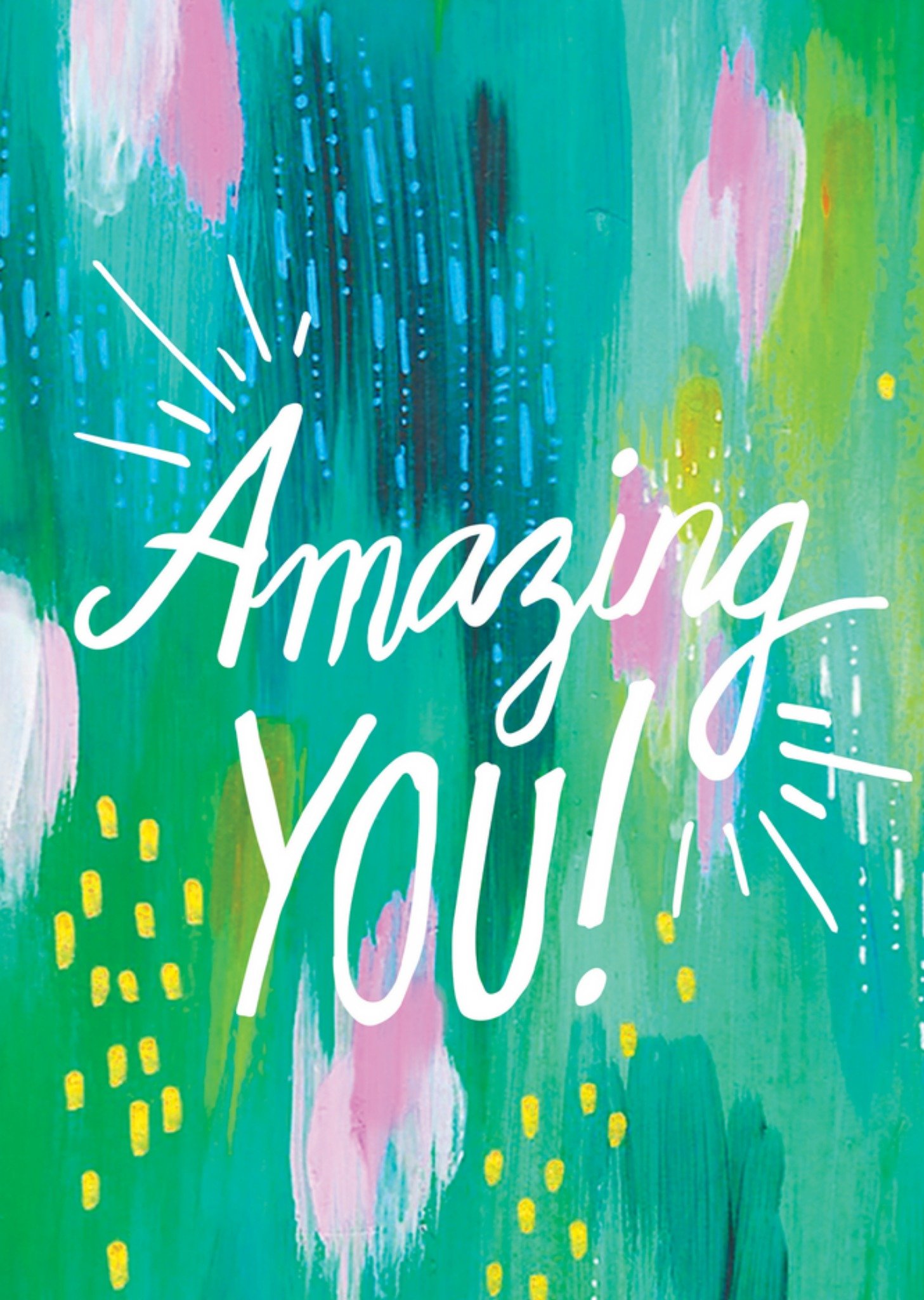 Amazing You Brushstroke Card Ecard