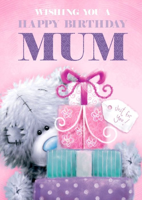 Me To You Tatty Teddy Wishing You A Happy Birthday Mum Card
