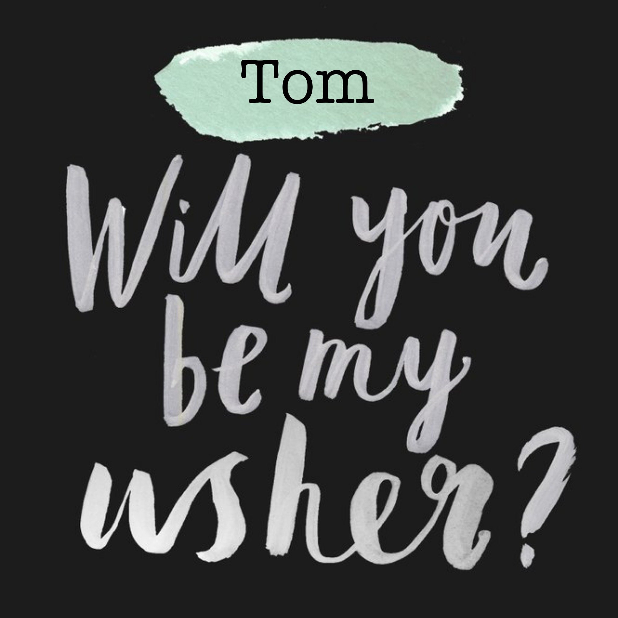 Moonpig Black Mint And Grey Personalised Will You Be My Usher Card, Square