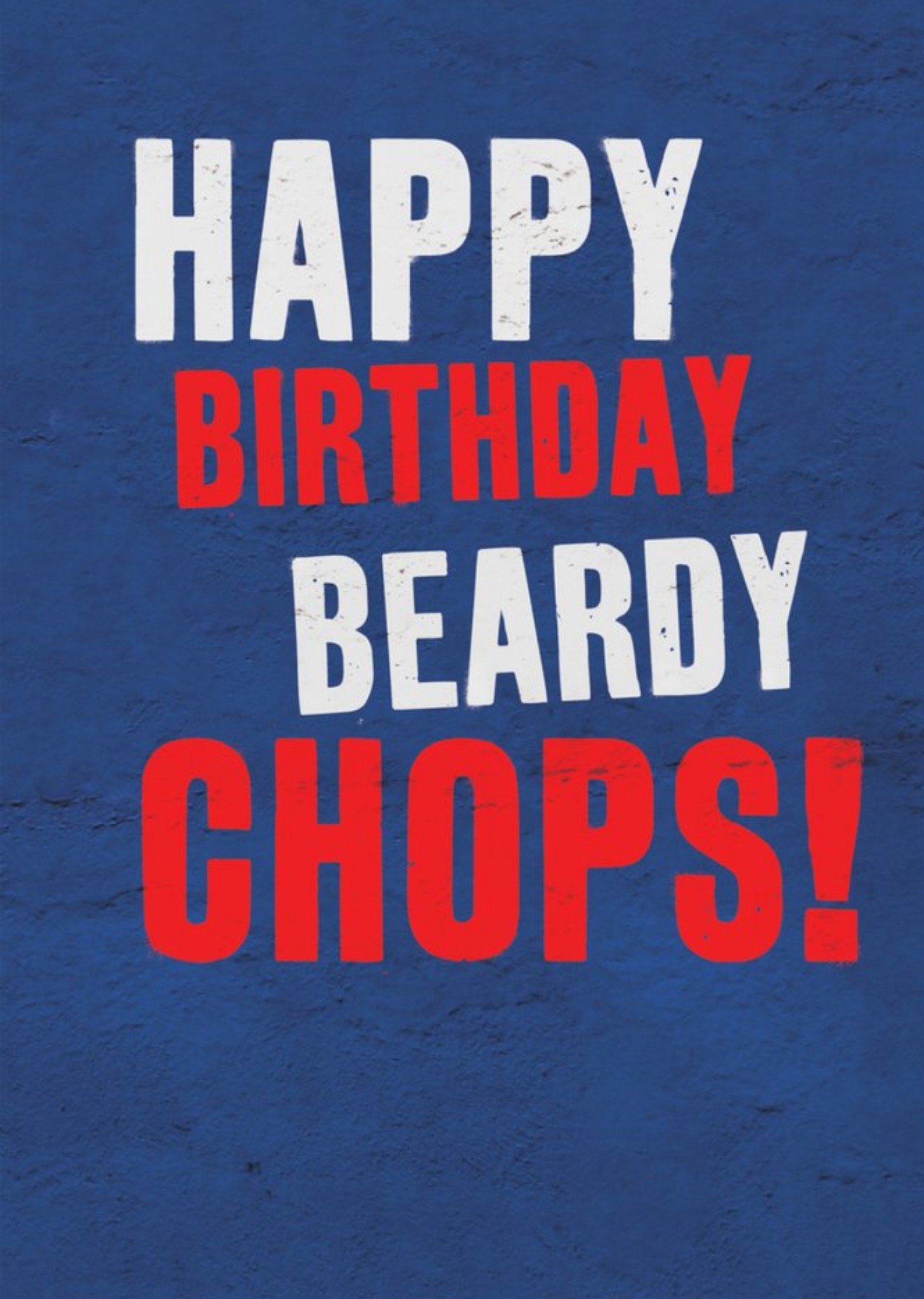 Brainbox Candy Modern Funny Typography Beardy Chops Birthday Card