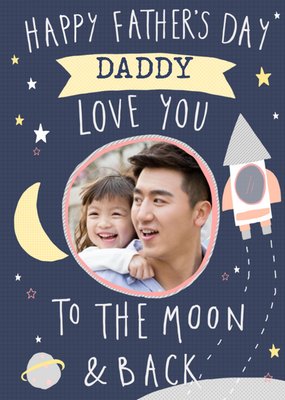 Daddy Love You To The Moon & Back Cute Father's Day Photo Card