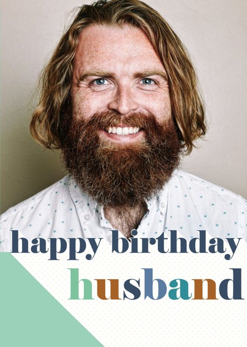 Photo upload Typographic Husband Birthday card