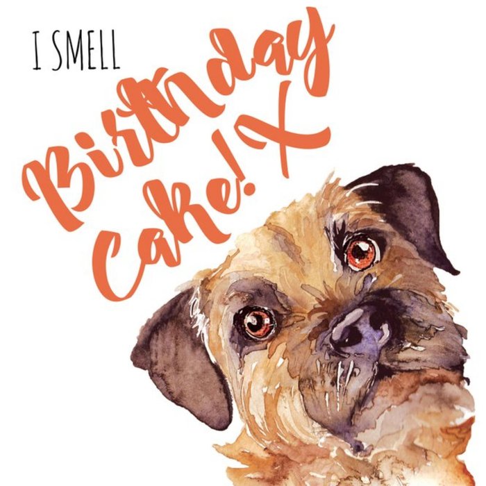 Illustrated Watercolour Terrier I Smell Birthday Cake Birthday Card