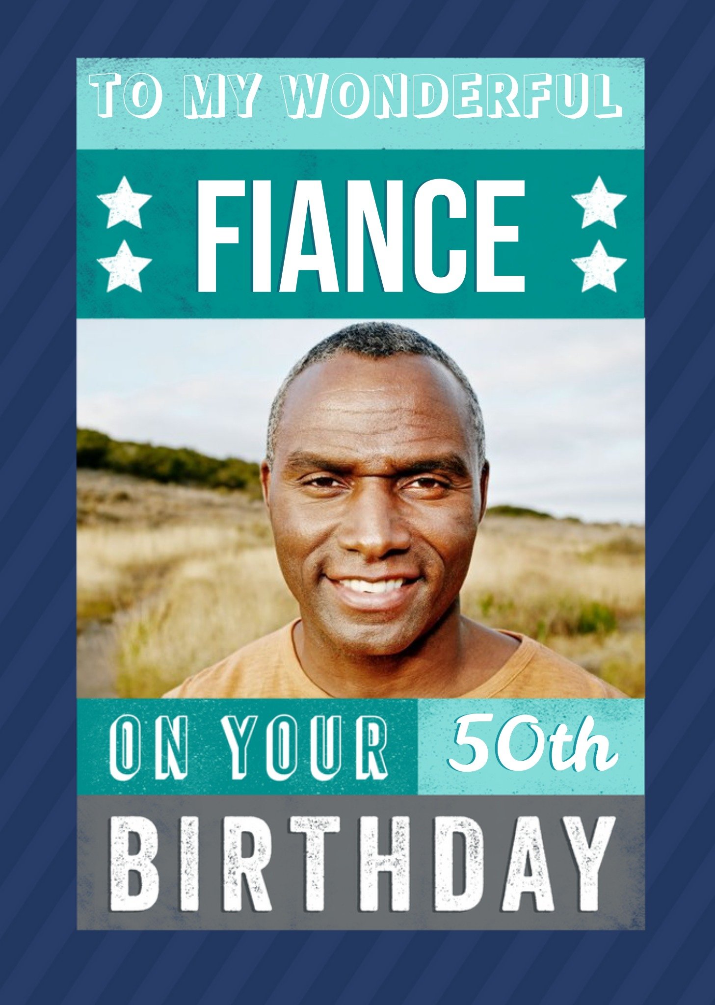 Bold White Typography And A Blue Striped Border Fiance's Fiftieth Birthday Photo Upload Card Ecard