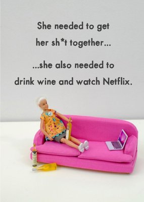 Funny Rude dolls she needed to drink wine and watch Netflix Card