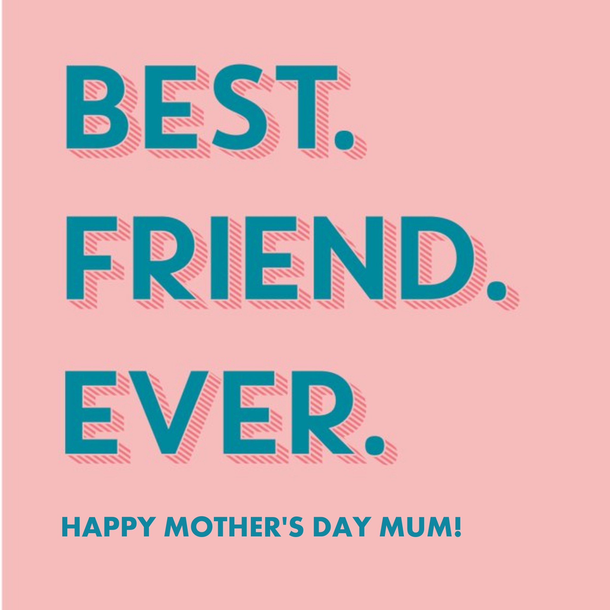 Best Friend Ever Mother's Day Card, Square