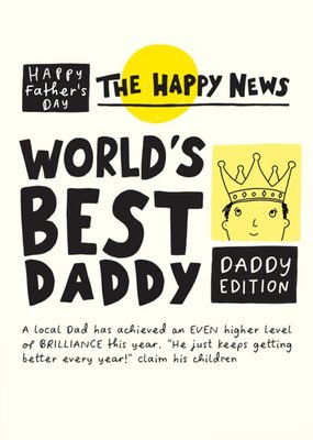 The Happy News World's Best Daddy Father's Day Card