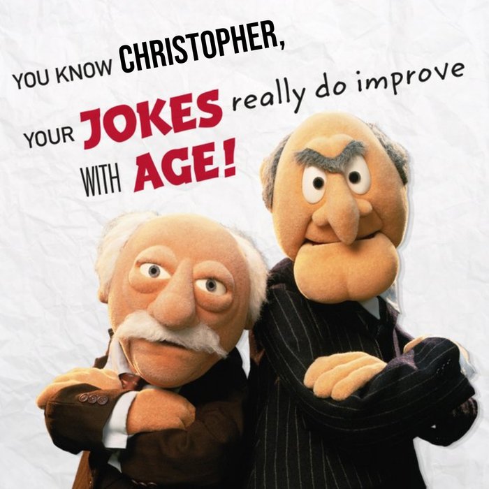 You Know Your Jokes Really Do Improve With Age Personalised Happy Birthday Card