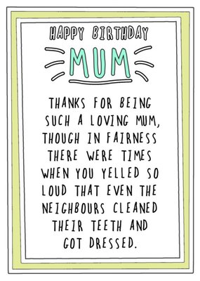 Humourous Handwritten Text With An Olive Green Border Mum Birthday Card