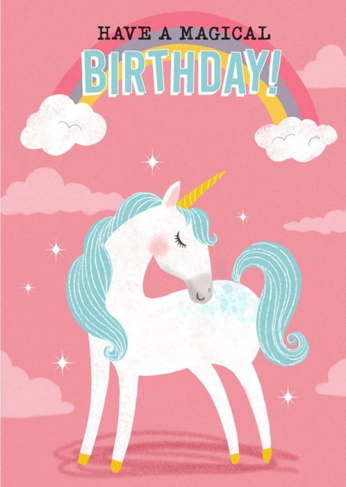 Unicorn And Rainbow Have A Magical Birthday Card