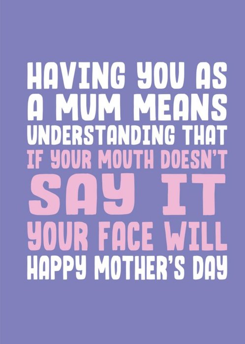 Humourous White And Pink Typography On A Purple Background Mother's Day Card