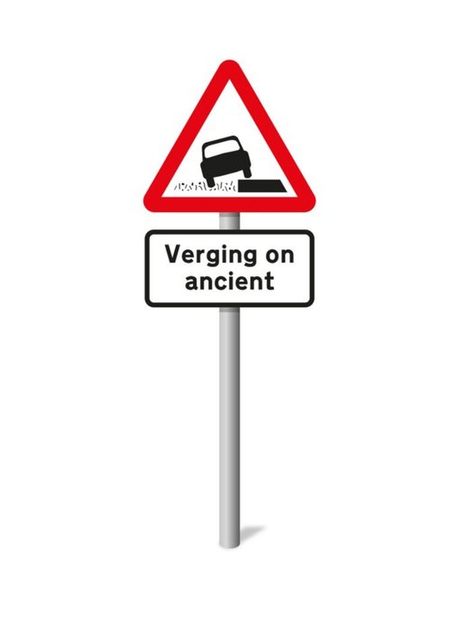 Funny Road Sign Verging On Ancient Card