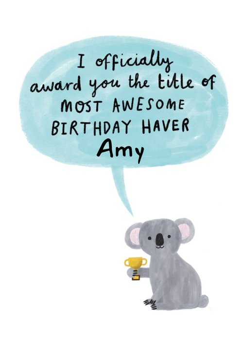 Illustrative Most Awesome Birthday Haver Birthday Card  