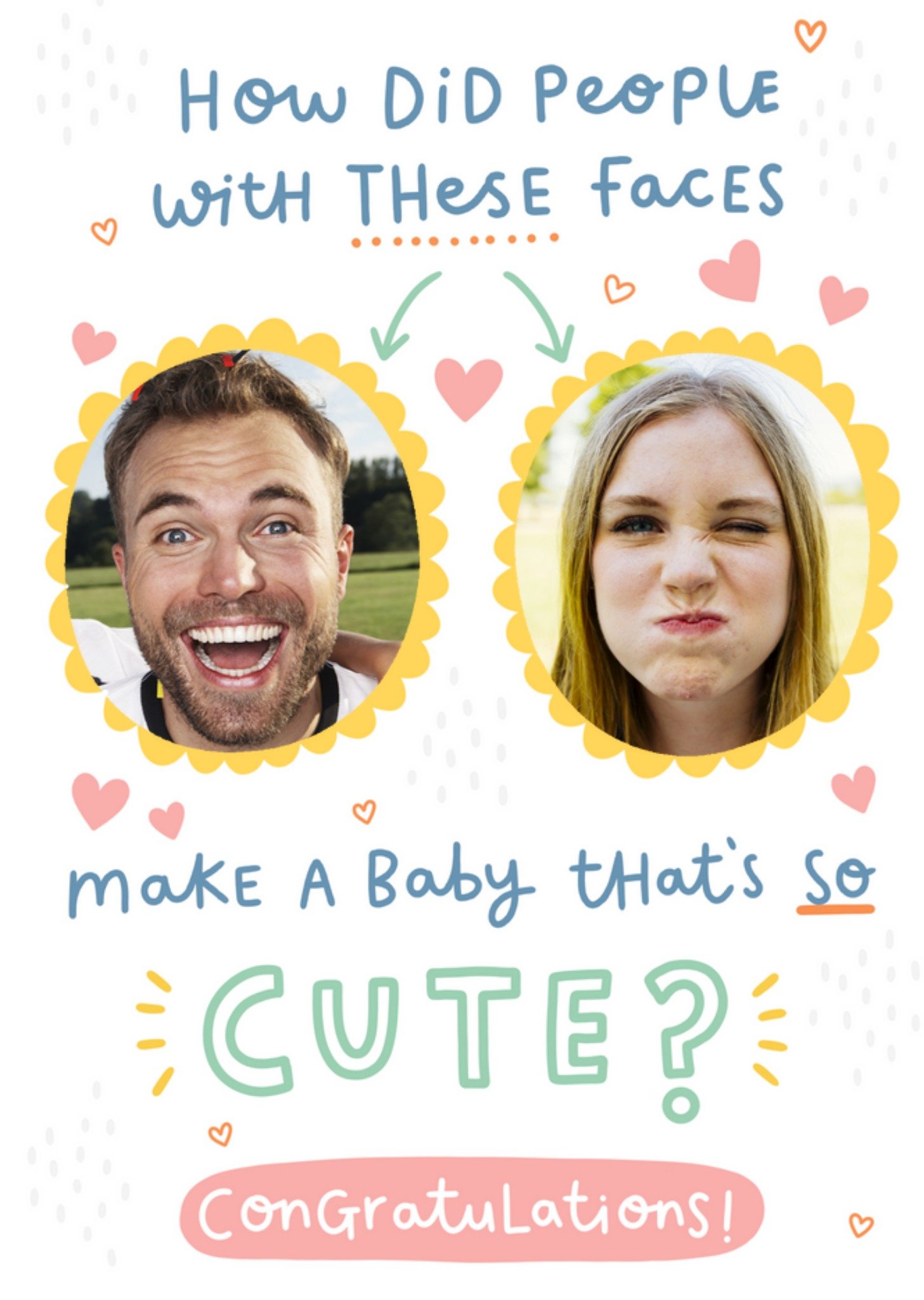 Jess Moorhouse How Did You Make A Baby That Cute Photo Upload New Baby Card Ecard