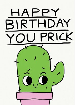 Jolly Awesome Happy Birthday You Prick Cactus Card