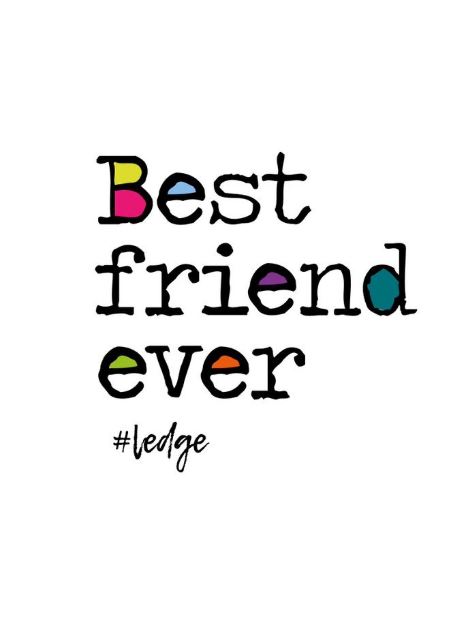 Moonpig Best Friend Ever Hashtag Ledge Card, Large