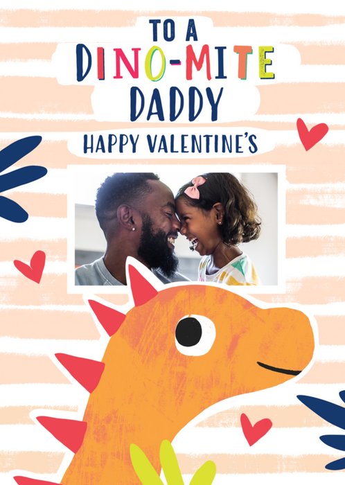Mordern Dinosaur Dinomite Daddy Photo Upload Valentines Card