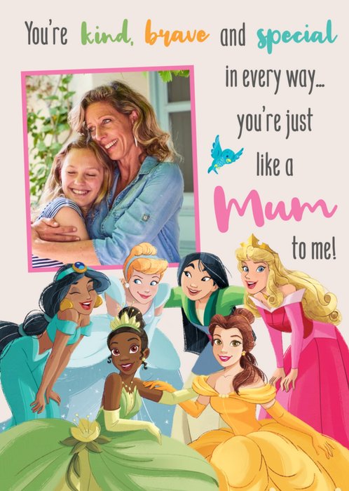 Disney Princess Kind Brave Special Mum Photo Upload Card