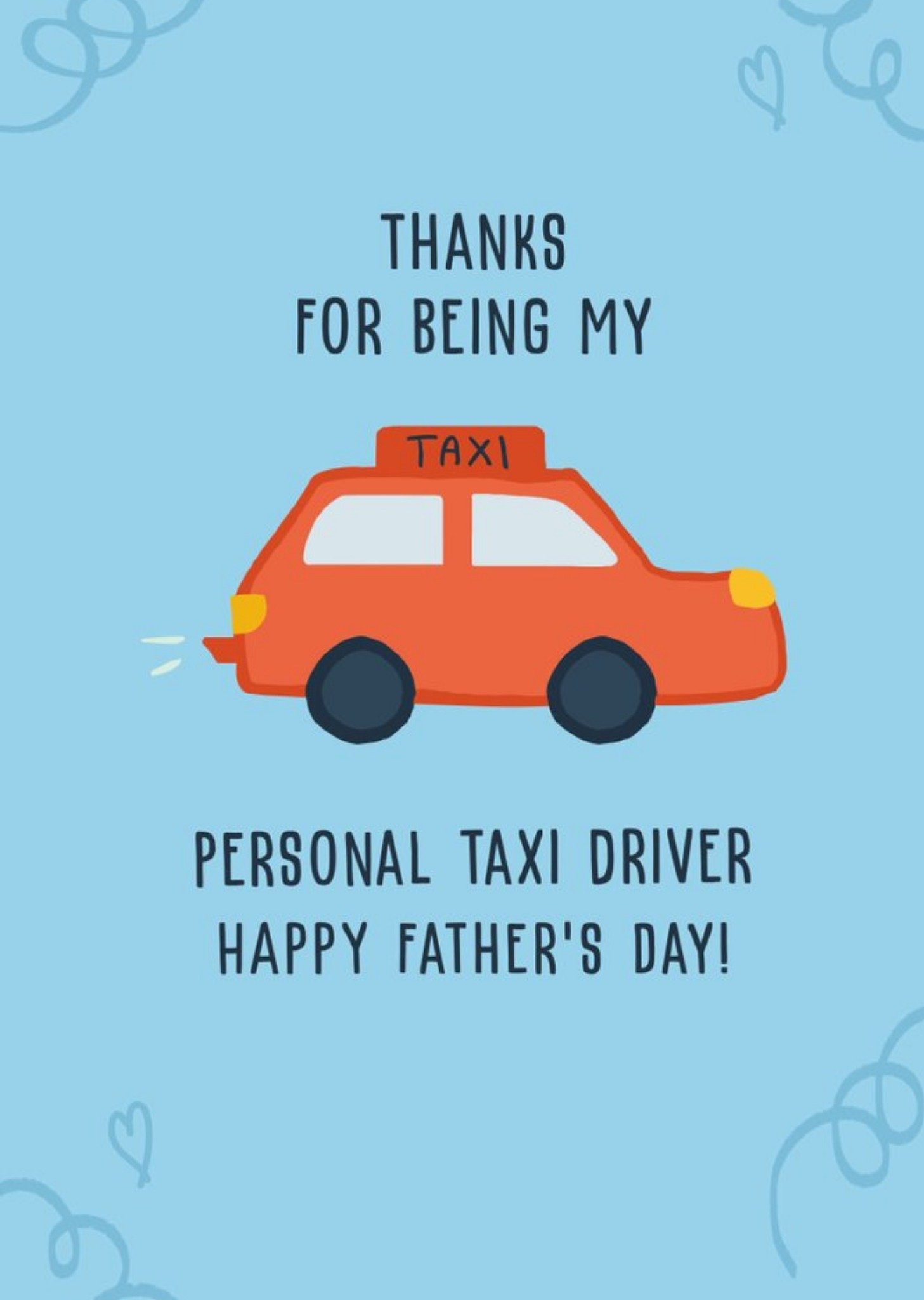 Moonpig Thanks For Being My Personal Taxi Driver Father's Day Card Ecard
