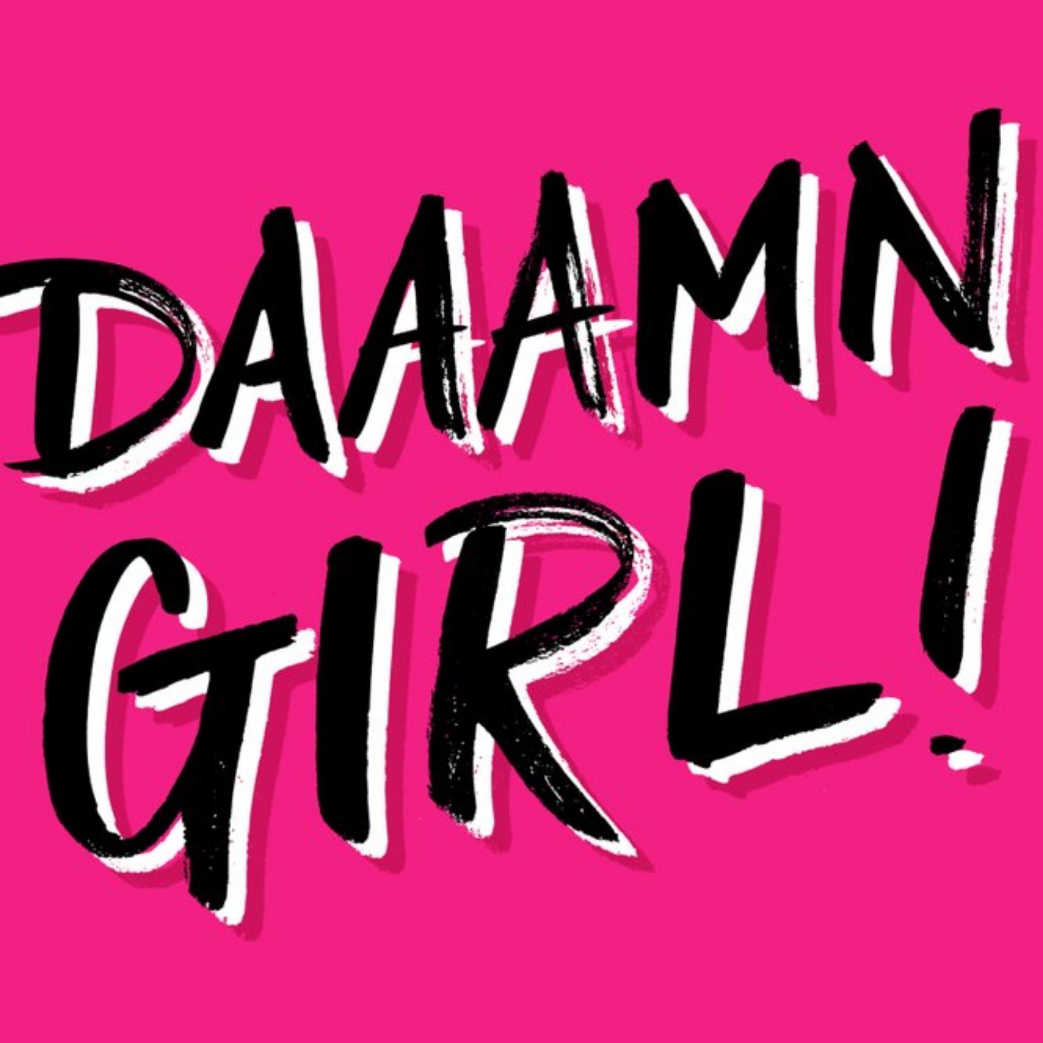 Moonpig Bright Pink Daaamn Girl Galentine's Day Square Card