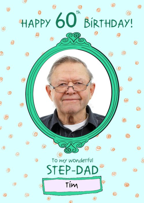 Photo Upload Illustrated Oval Green Frame Step Dad 60th Birthday Card