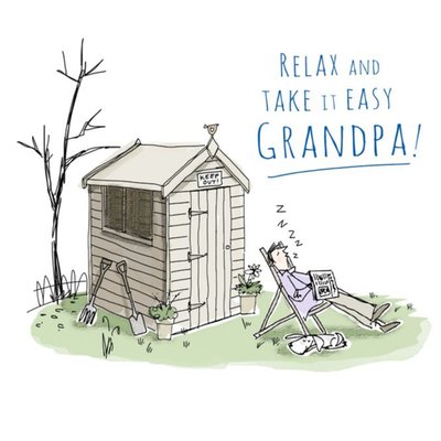 Relax And Take It Easy Grandpa Garden Shed Birthday Card
