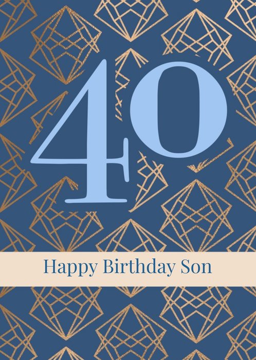 Happy Birthday Son Geometric Pattern Happy 40th Birthday Card
