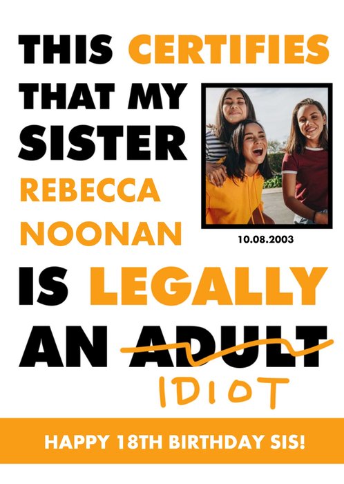 Black And Orange Bold Typography Sister's Eighteenth Photo Upload Birthday Card