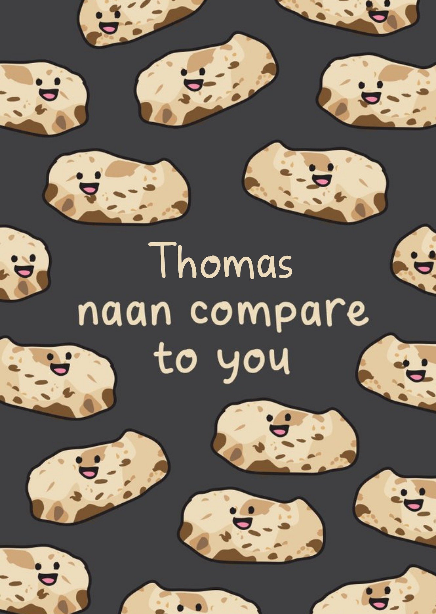 Moonpig Illustrated Naan Breads. Naan Compares To You Birthday Card, Large